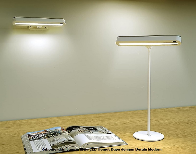 Rekomendasi Lampu Meja LED Hemat Daya dengan Desain Modern