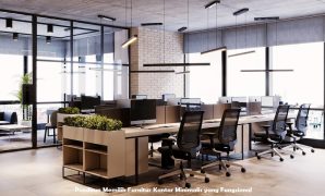 Panduan Memilih Furnitur Kantor Minimalis yang Fungsional