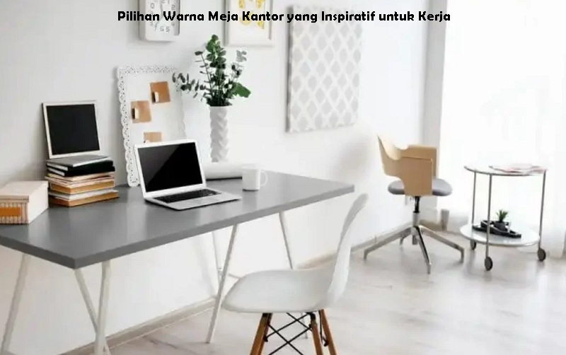 Warna Meja Kantor