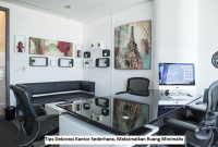 Inspirasi Dekorasi Kantor Sederhana, Maksimalkan Ruang Minimalis