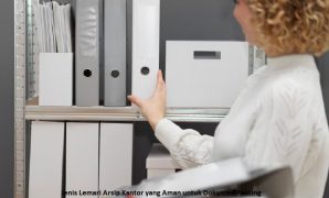 Jenis Lemari Arsip Kantor yang Aman untuk Dokumen Penting